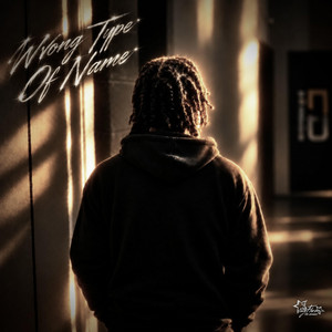 Wrong Type Of Name by JayFlexn