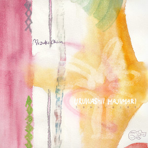 Uruwashii Hajimari by Mizuki Ohira