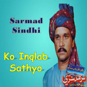 Sarmad Sindhi - Asa Khey O Suna Visarey Na