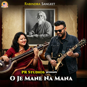 O Je Mane Na Mana by Pratik Karmakar, Tanushree Bose