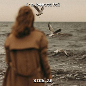 NINA AR - I'm beautiful