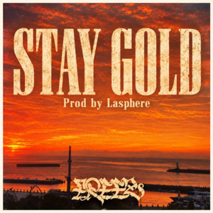 Stay Gold by FREEZ, Lasphere