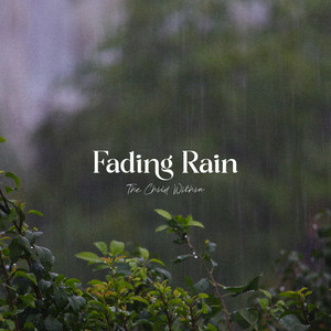 Fading Rain by The Child Within