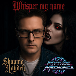 Whisper My Name by Shaping Hayden, Mythos Mechanica