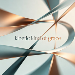 kinetic kind of grace by Galipo