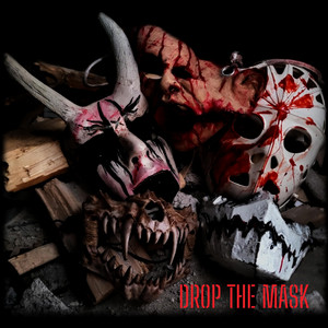Drop The Mask by Chaos Wasteland