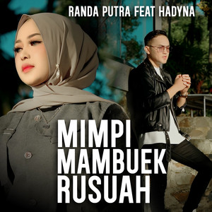 Mimpi Mambuek Rusuah by Randa Putra, HADYNA
