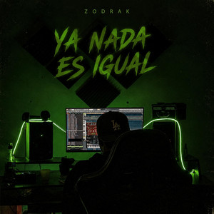 Ya nada es igual by ZODRAK
