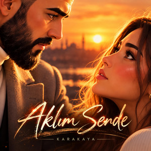 Aklım Sende by KARAKAYA