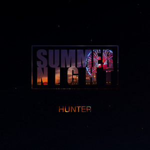 Summer Night by Hunter