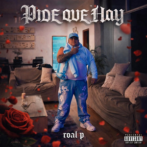 Pide que Hay by Roal P