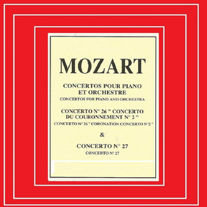 Mozart - Concerto Nº 26, Nº 27
