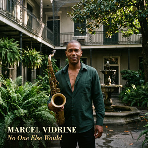 No One Else Would by Marcel Vidrine