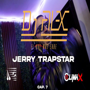 Sin Escala (Cap. 7) by Dj Al-x El Que Mas Sabe, Jerry Trapstar