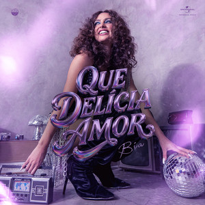 Bia — Que Delícia Amor (2026)
