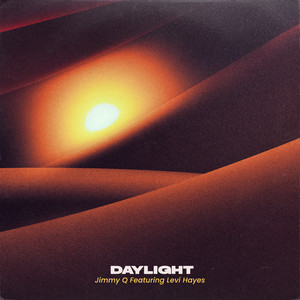 Daylight by Jimmy Q, Levi Hayes