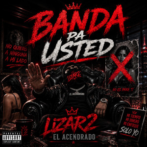 Banda Pa Usted - Special Version by Lizar2 El Acendrado