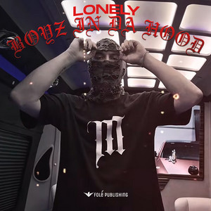 BOYZ IN DA HOOD by Lonely