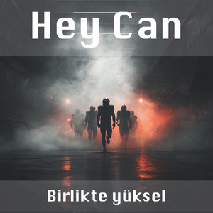 Birlikte yüksel by Hey Can