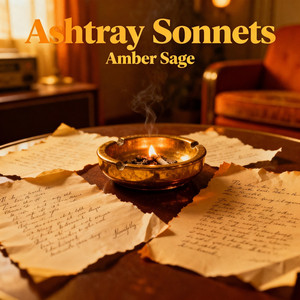 Ashtray sonnets by Amber Sage