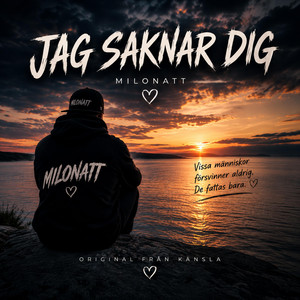 Jag saknar dig by Milonatt