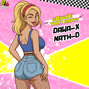 Bounce That Booty by Dawa-X, Nath D