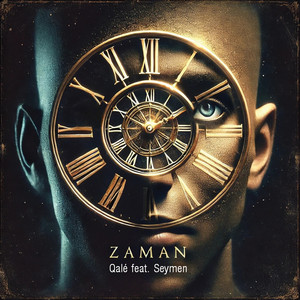 Qalé - Zaman (feat. Seymen)