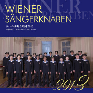 ウィーン少年合唱団2013 〜花は咲く/トリッチ・トラッチ・ポルカ - EP