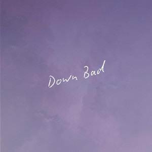 Down Bad by Bryson Jarrett