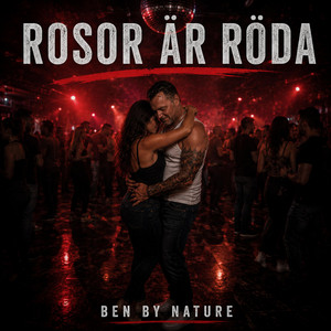 Rosor är röda by Ben by Nature