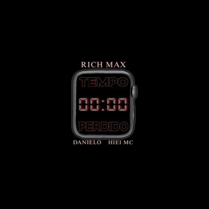 Rich Max - Tempo Perdido (Speed) [feat. Danielo & Hiei Mc]