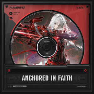 Anchored in Faith by Punishing Gray Raven, CNHKSS