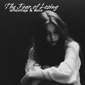 The Fear Of Losing - Splash Mix by atlantiqe & sons