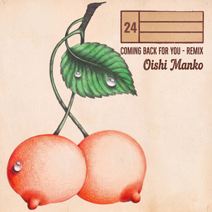 Coming Back for You - Remix by Oishi Manko