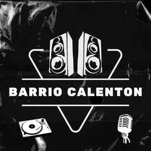 barrio calenton by a2beat