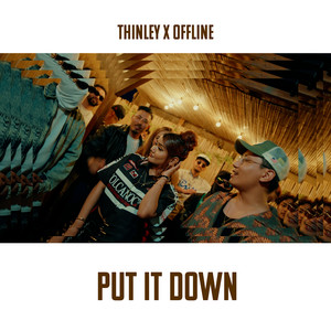 Thinley - Put It Down (feat. OffLine)