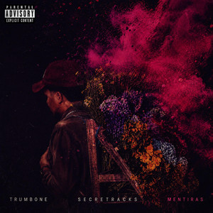 MENTIRAS by Trumbone, Secretracks