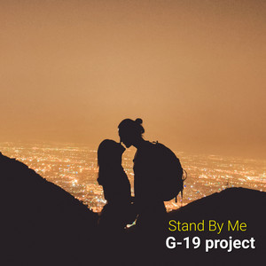 G-19 Project - Stand by Me