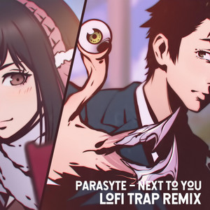 Parasyte Next To You