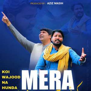 Karis Masih & Aziz Masih - Mera Koi Wajood Na Hunda