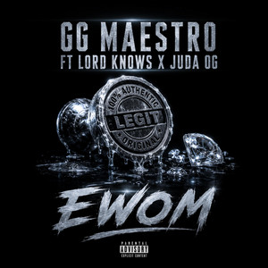 Ewom by GG Maestro, Lord Knows, JuDa OG