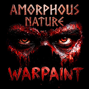 Warpaint by Amorphous Nature