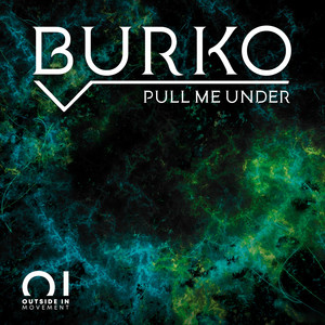 Pull Me Under by Burko