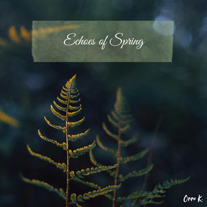 Echoes of Spring(Classical) by Onno Kul, Moshe Levi
