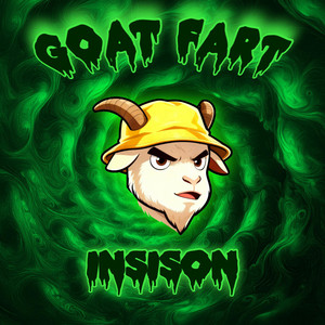 Goat Fart by Insison