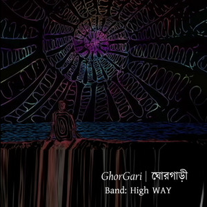 GhorGari by HIGHWAY
