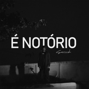 É Notório by Samuel Clássico