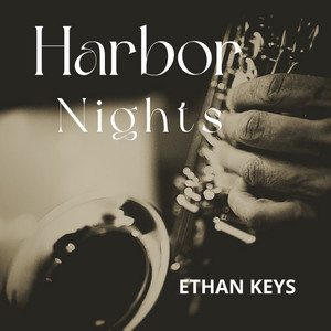 Harbor Nights by Ethan Keys
