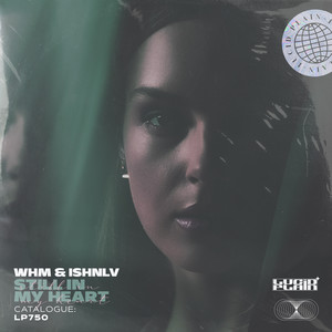 Still In My Heart by WHM, ISHNLV
