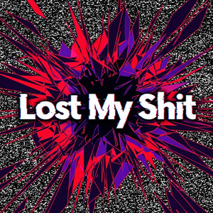 Lost My Shit by Kestren